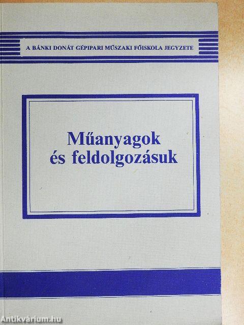 Műanyagok és feldolgozásuk