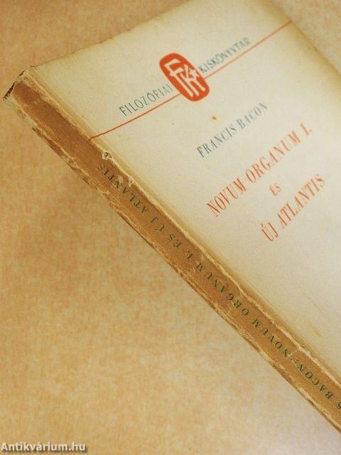 Novum organum I. és Új Atlantis