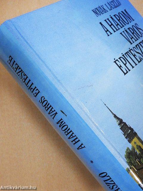 A három város építészete