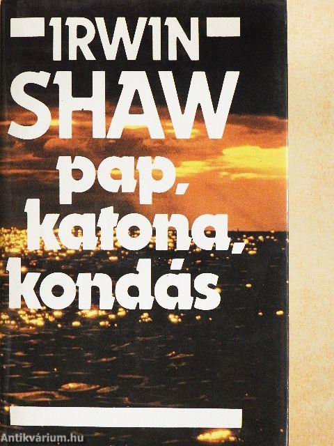 Pap, katona, kondás