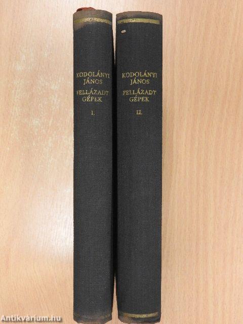 Fellázadt gépek I-II.