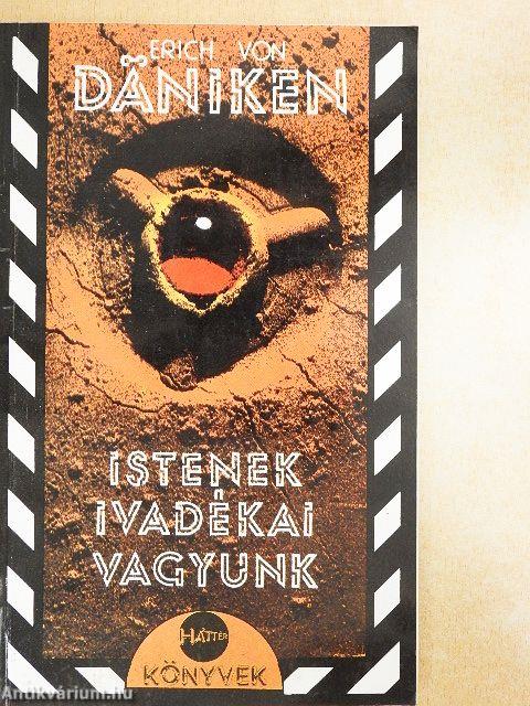Istenek ivadékai vagyunk