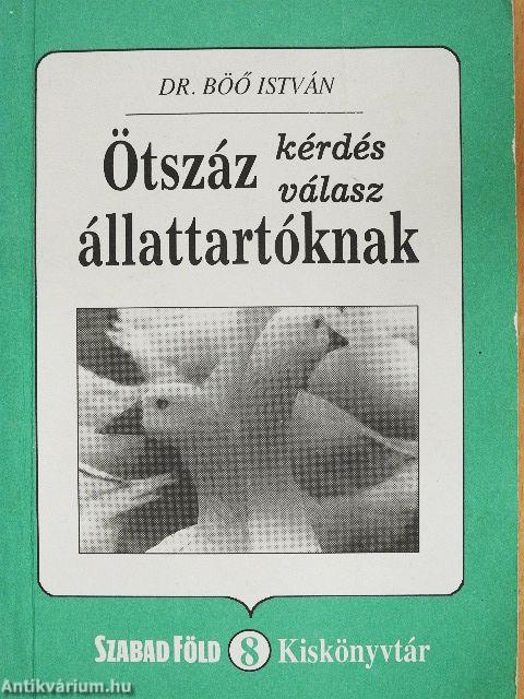 Ötszáz kérdés, válasz állattartóknak