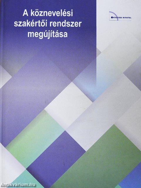 A köznevelési szakértői rendszer megújítása