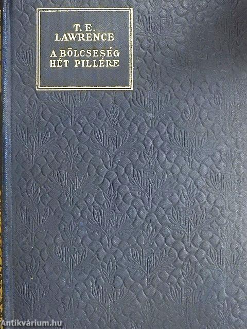 A bölcseség hét pillére I-II.