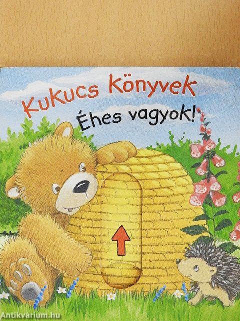 Éhes vagyok!