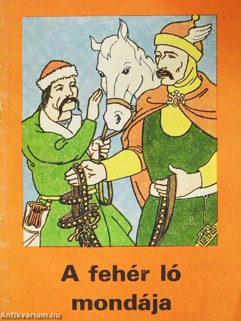 A fehér ló mondája