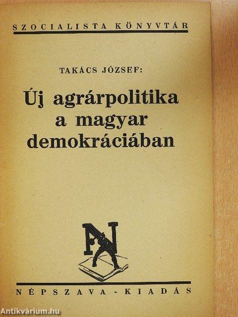 Új agrárpolitika a magyar demokráciában