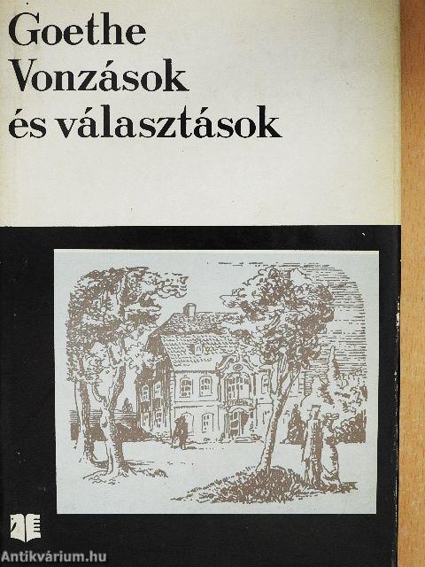 Vonzások és választások