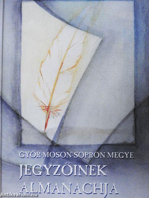 Győr-Moson-Sopron megye jegyzőinek almanachja