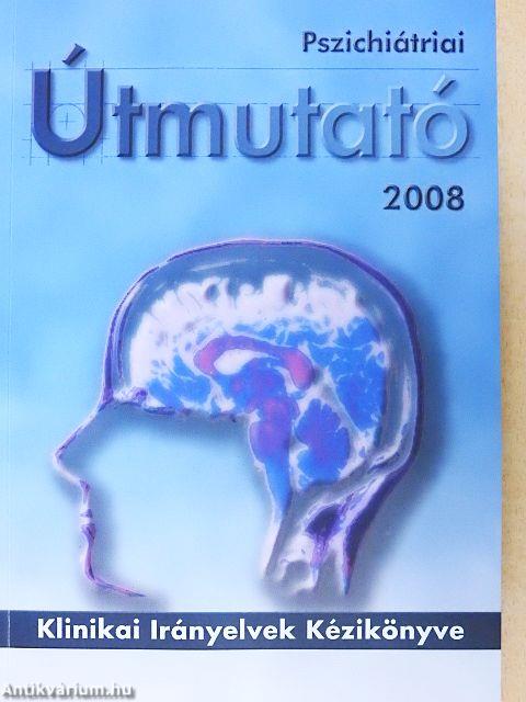 Pszichiátriai Útmutató 2008 - CD-vel
