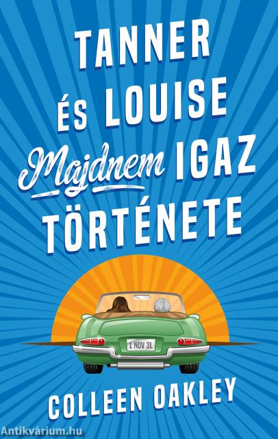 Tanner és Louise majdnem igaz története