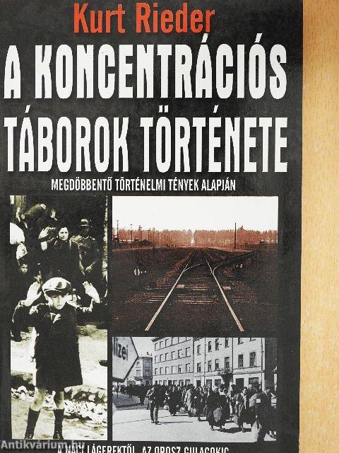 A koncentrációs táborok története