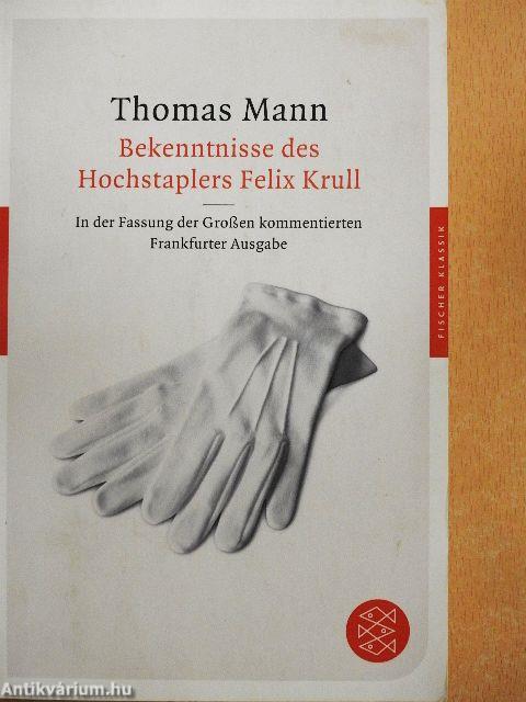 Bekenntnisse des Hochstaplers Felix Krull