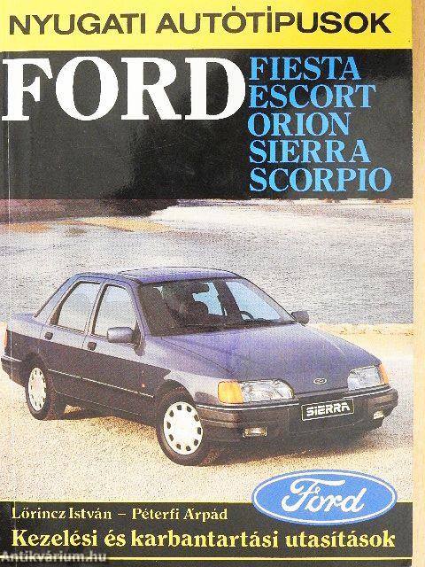 Ford Fiesta, Escort, Orion, Sierra, Scorpio
