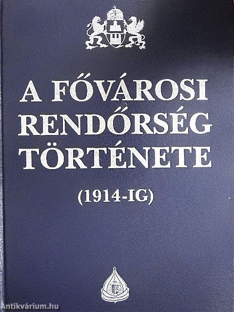 A fővárosi rendőrség története I.