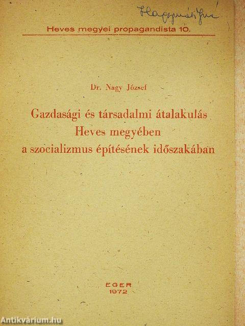 Gazdasági és társadalmi átalakulás Heves megyében a szocializmus építésének időszakában