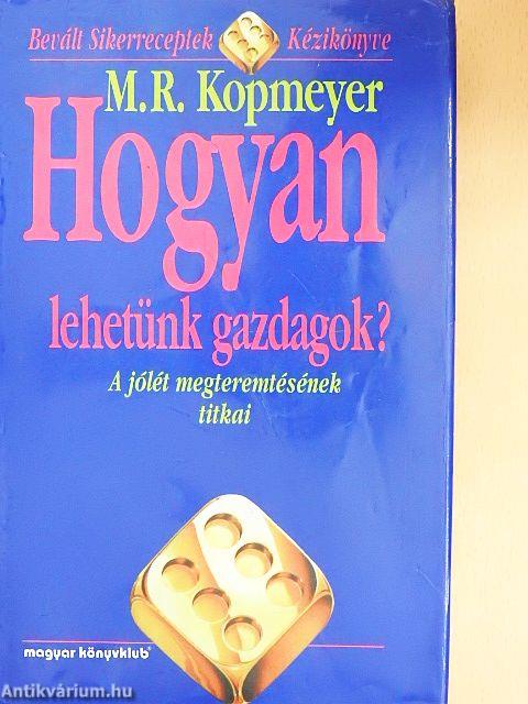 Hogyan lehetünk gazdagok?