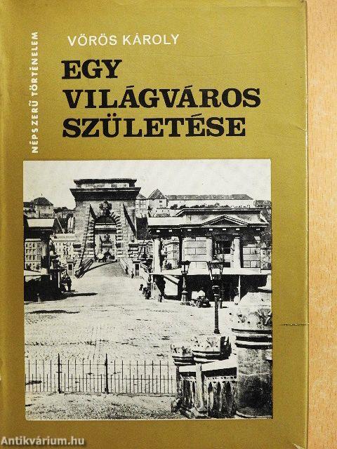 Egy világváros születése