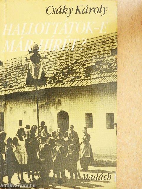 Hallottátok-e már hírét?