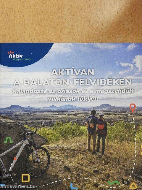 Aktívan a Balaton-felvidéken