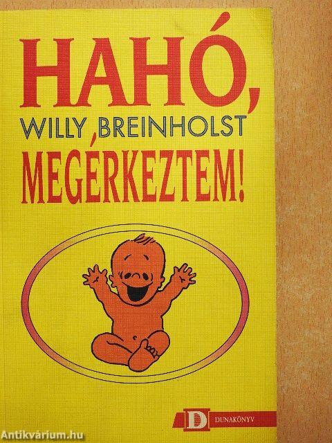 Hahó, megérkeztem!