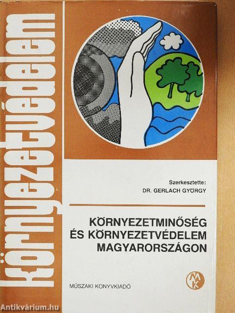 Környezetminőség és környezetvédelem Magyarországon