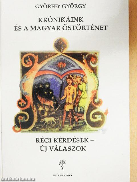 Krónikáink és a magyar őstörténet