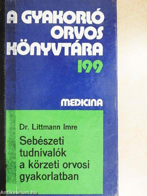 Sebészeti tudnivalók a körzeti orvosi gyakorlatban