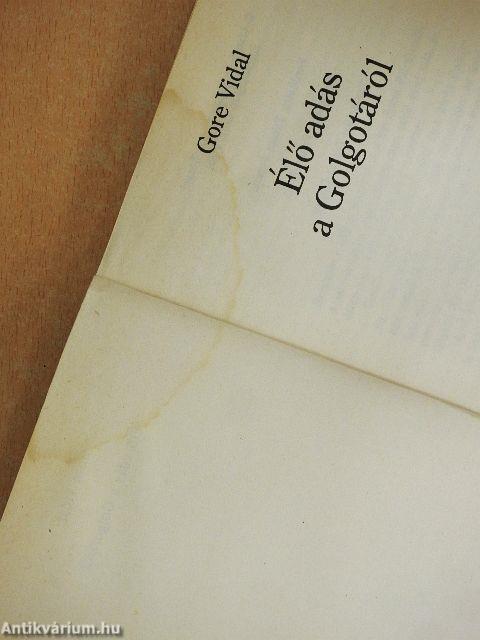 Élő adás a Golgotáról