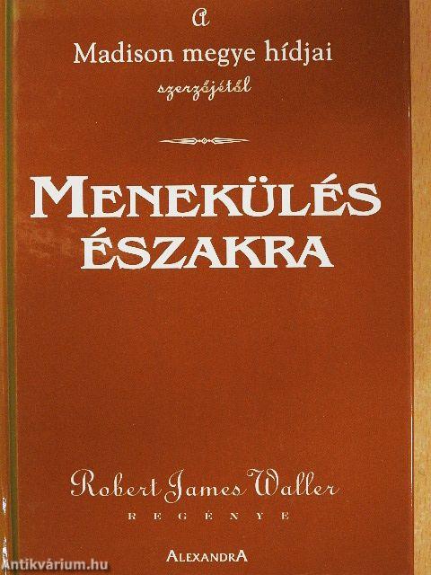 Menekülés Északra