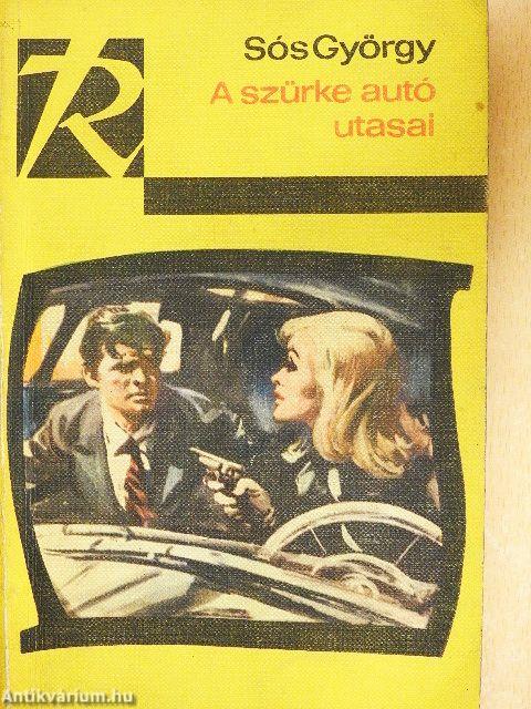 A szürke autó utasai