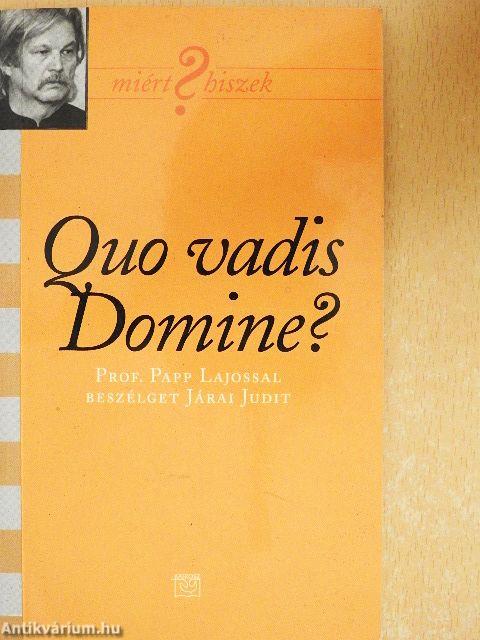 Quo vadis Domine?