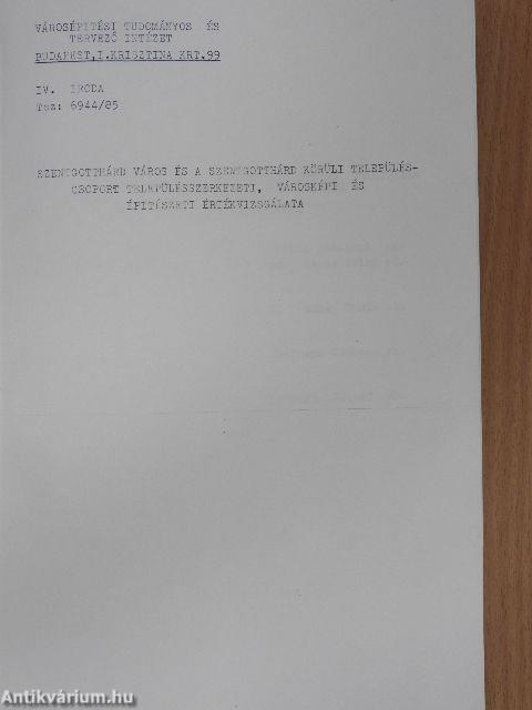 Szentgotthárd város és a Szentgotthárd körüli településcsoport településszerkezeti, városképi és építészeti értékvizsgálata