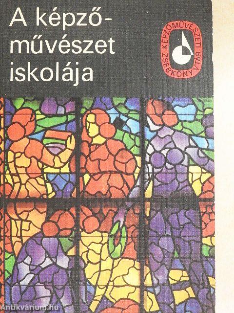 A képzőművészet iskolája I.
