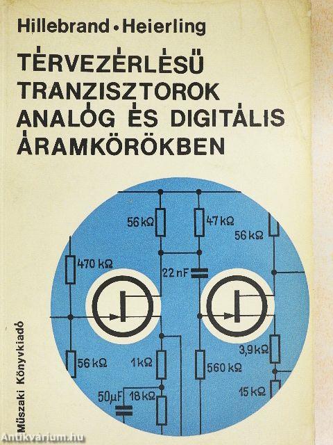 Térvezérlésű tranzisztorok analóg és digitális áramkörökben