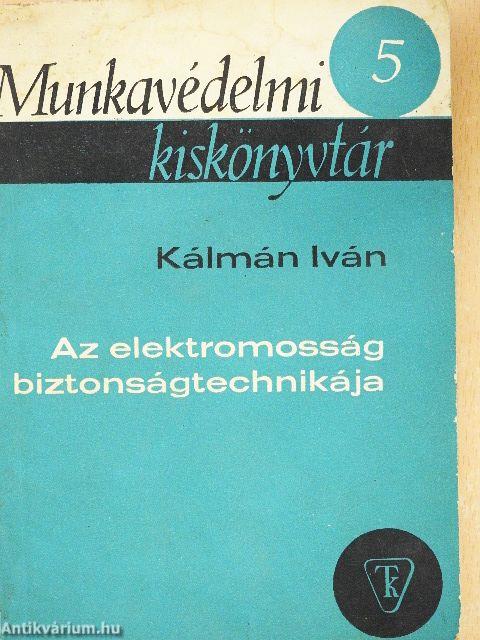 Az elektromosság biztonságtechnikája