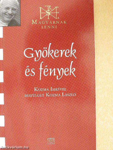 Gyökerek és fények