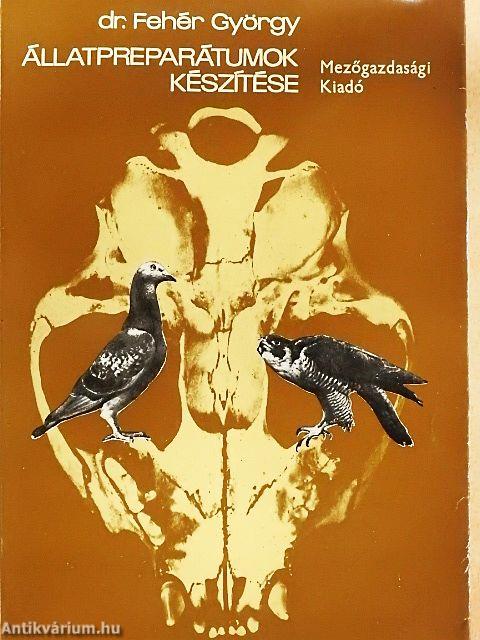 Állatpreparátumok készítése