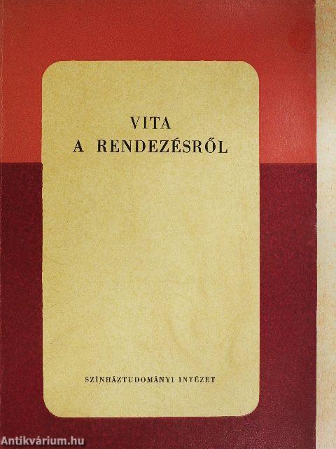 Vita a rendezésről I.