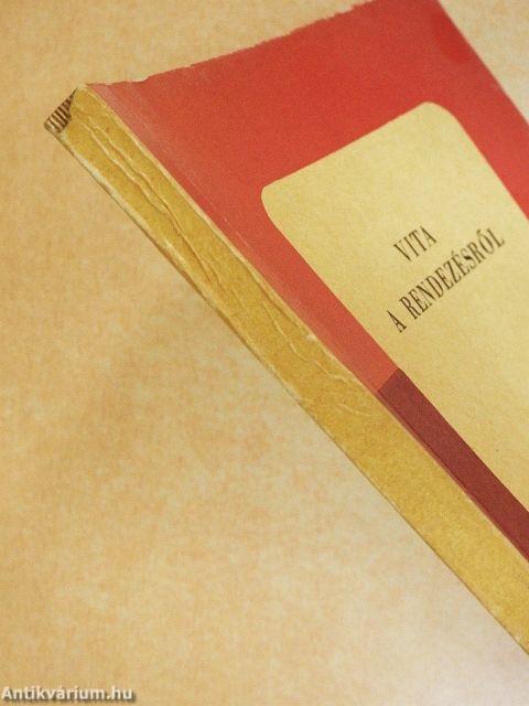 Vita a rendezésről I.