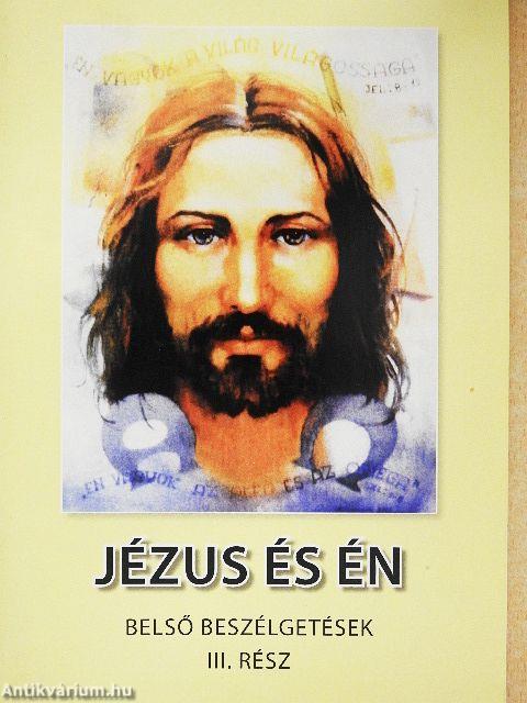 Jézus és én III.