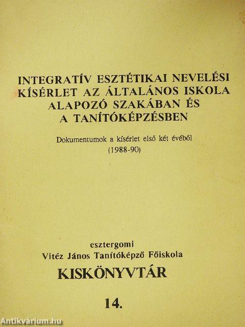 Integratív esztétikai nevelési kísérlet az általános iskola alapozó szakában és a tanítóképzésben