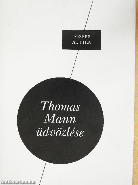Thomas Mann üdvözlése