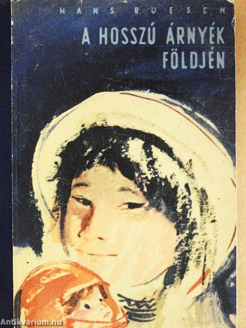 A hosszú árnyék földjén