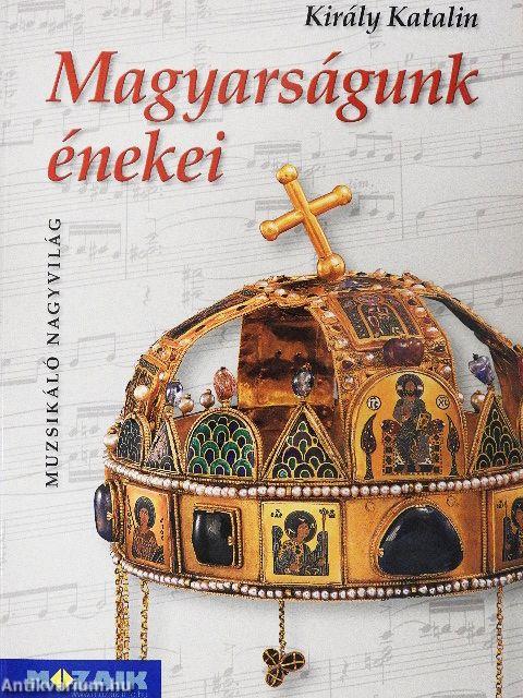 Magyarságunk énekei