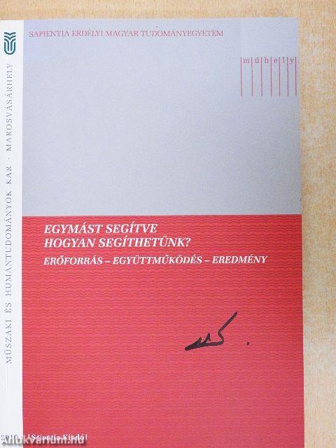 Egymást segítve hogyan segíthetünk?