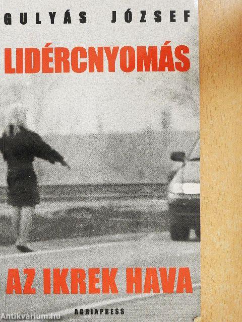 Lidércnyomás/Az ikrek hava