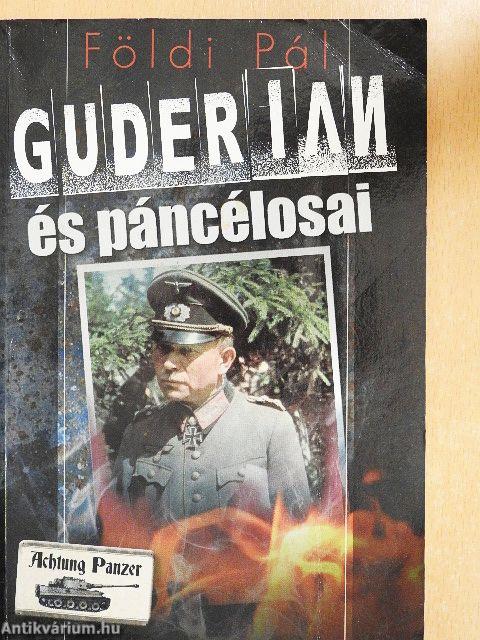 Guderian és páncélosai