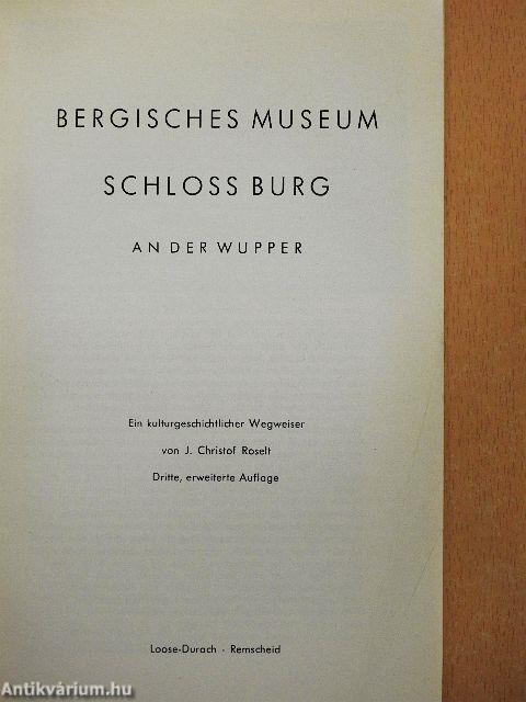 Bergisches Museum Schloss Burg an der Wupper